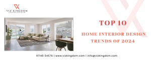 Top 10 Home Interior Design Trends of 2024