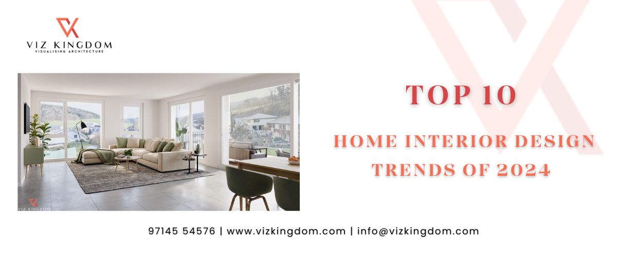Top 10 Home Interior Design Trends of 2024