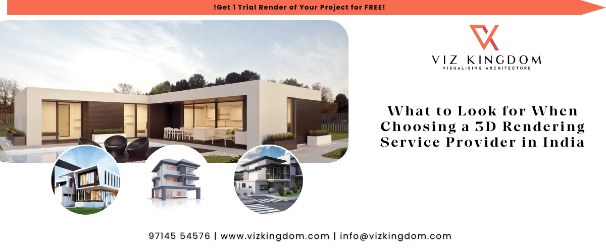 What to Look for When Choosing a 3D Rendering Service Provider in India