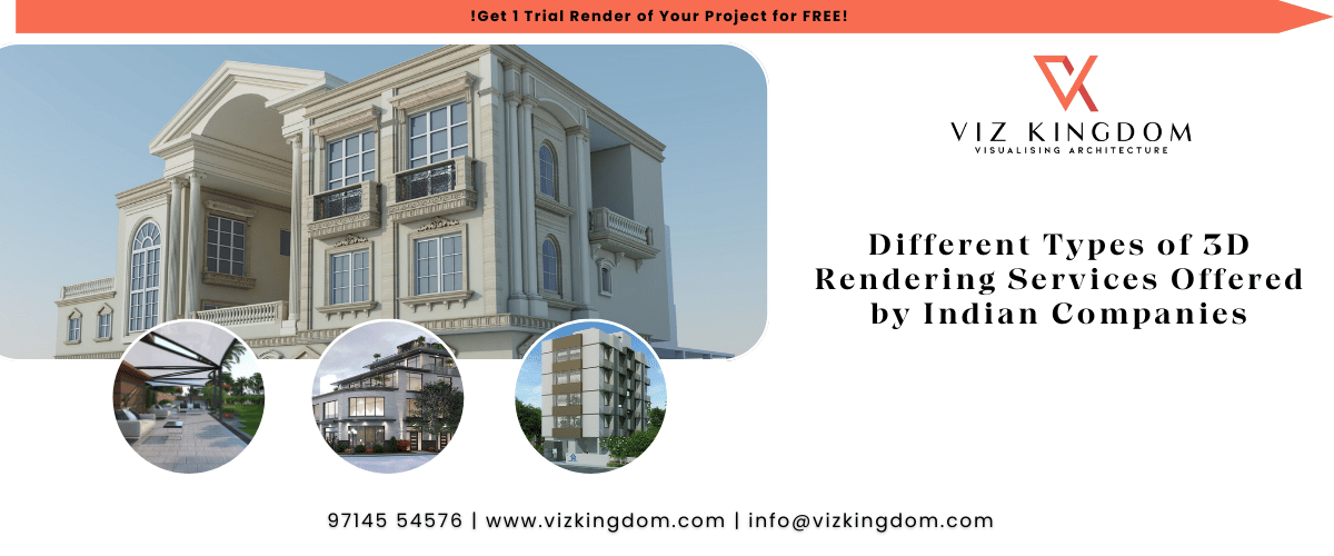 Different Types of 3D Rendering Services Offered by Indian Companies